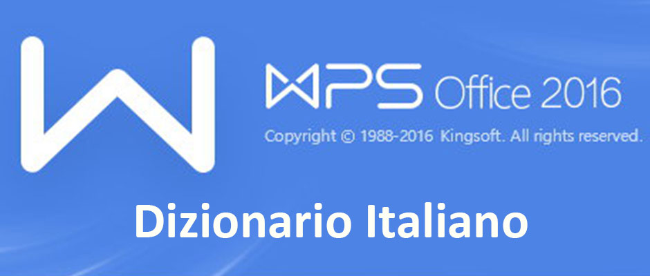 WPS Office 2016: come installare il dizionario italiano